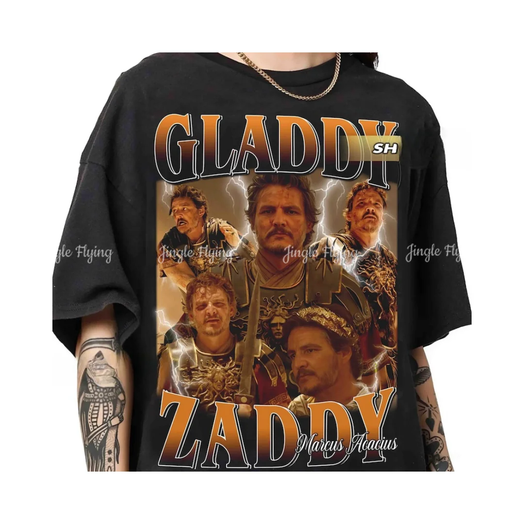 Gladdy Zaddy Pedro Pascal As Marcus Acacius Gladiator Ii Retro 90s Style Tshirt