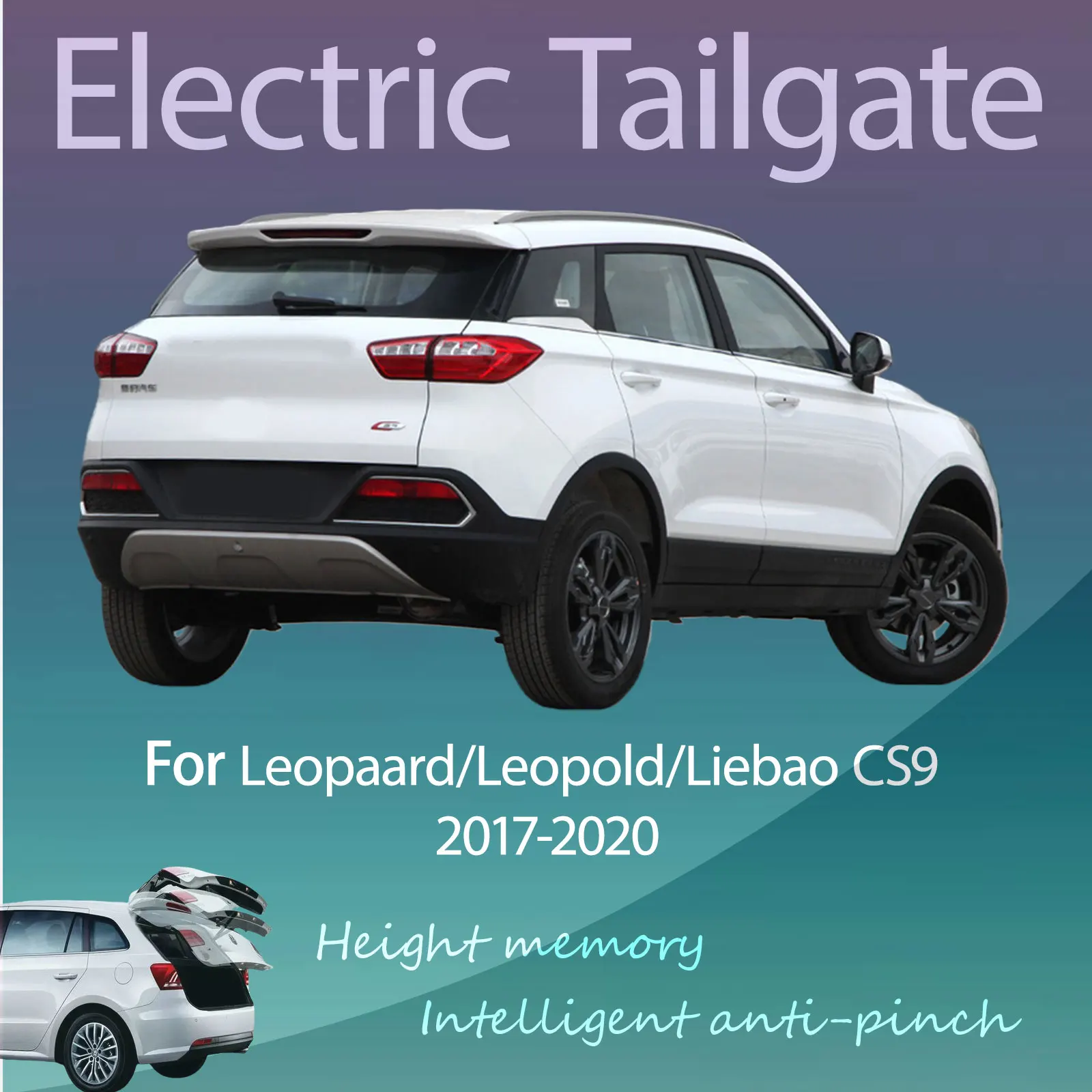

For Leopaard/Leopold/Liebao CS9 2017-2020 Electric Tailgate with Sensor Trunk Anti-pinch Memory Height Intelligent Operation