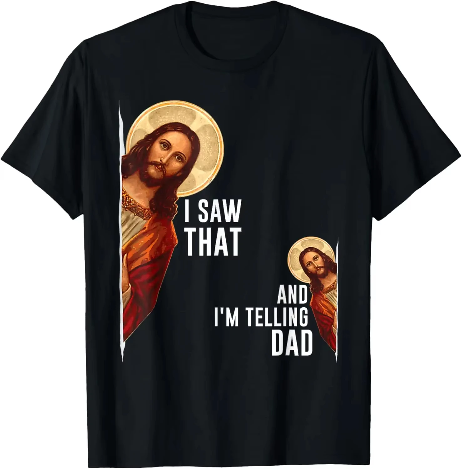 I Saw That I'm Telling Dad Funny Christian Jesus Graphic Tee Unisex Casual Loose Fit Summer Short Sleeve Daily Streetwear Tops