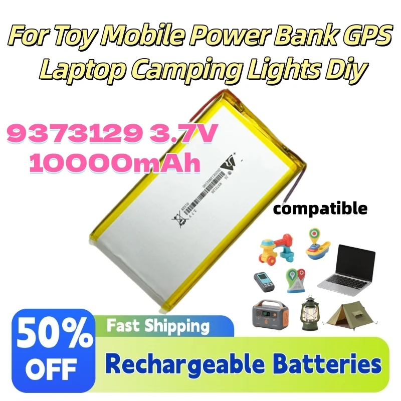 

Upgrade 9373129 3.7V 10000mAh Lipo Li-Po Rechargeable Polymer Battery for Toy Mobile Power Bank GPS Laptop Camping Lights Diy