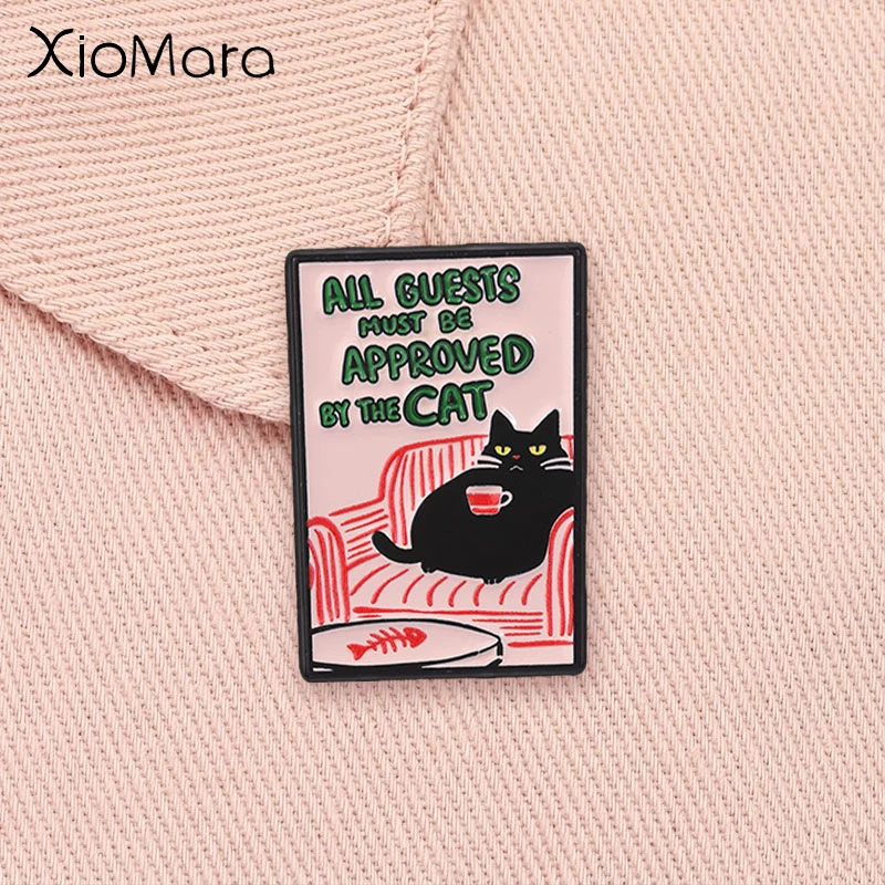 All Guests Must Be Approved By The Cat Enamel Pin Funny Tea‑Drinking Black Cat Brooch Lapel Badge Cat Lover Jewelry Gift