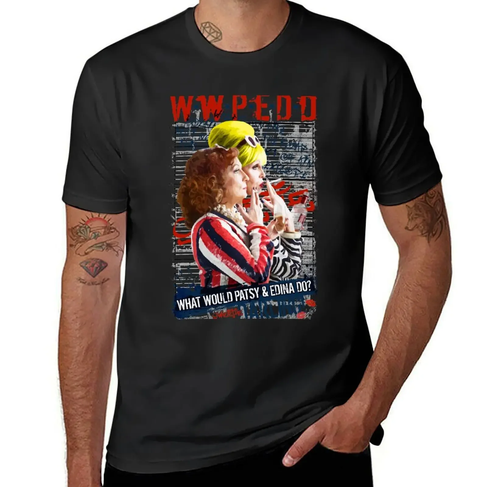 Absolutely Fabulous. AbFab. What Would Patsy and Edina Do, Darling? WWPEDD. T-Shirt blanks man t shirt mens t shirt