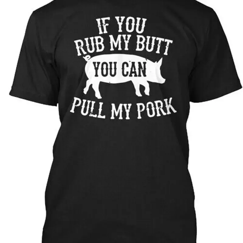 Bbq Rub My Butt Pull Pork Smoker Grilling Barbecue T-Shirt Made in USA S-5XL