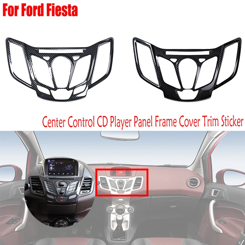 For Ford Fiesta 2009-2013 2012 2011 2010 Dashboard Control Center CD Player Frame Panel Cover Trim Sticker