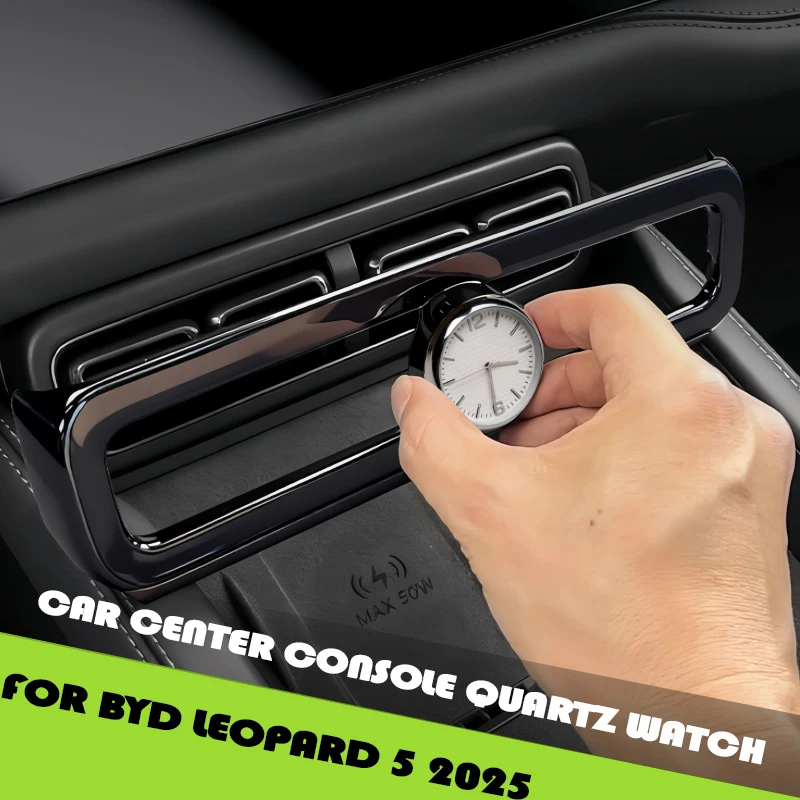 Car Center Console Quartz Watch Fit for BYD Leopard 5 2025 Modified Car Center Console Air Vent Round Clocks Trim Upgrade Parts
