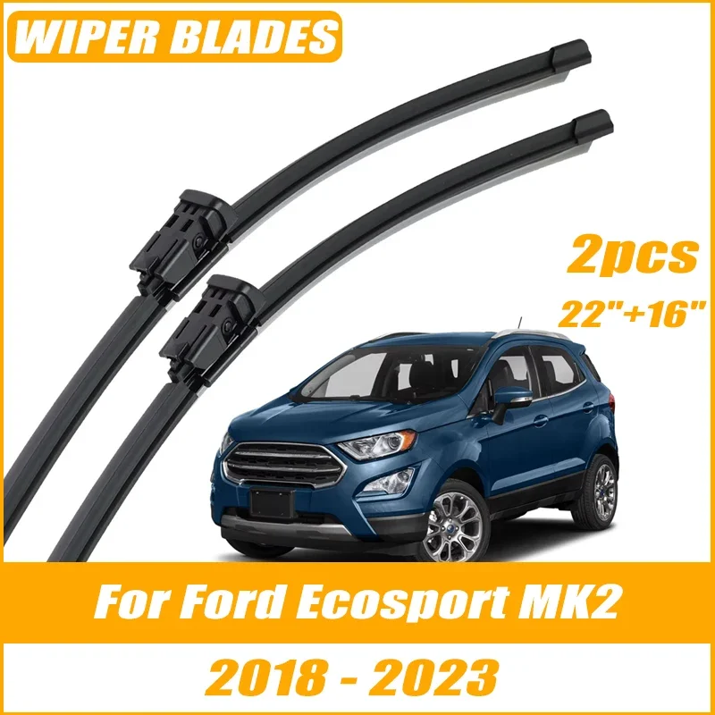 

2pcs Wiper Front Wiper Blades For Ford Ecosport MK2 II 2018-2023 Windshield Windscreen Clean Window Car Rain Brushes 22"+16"