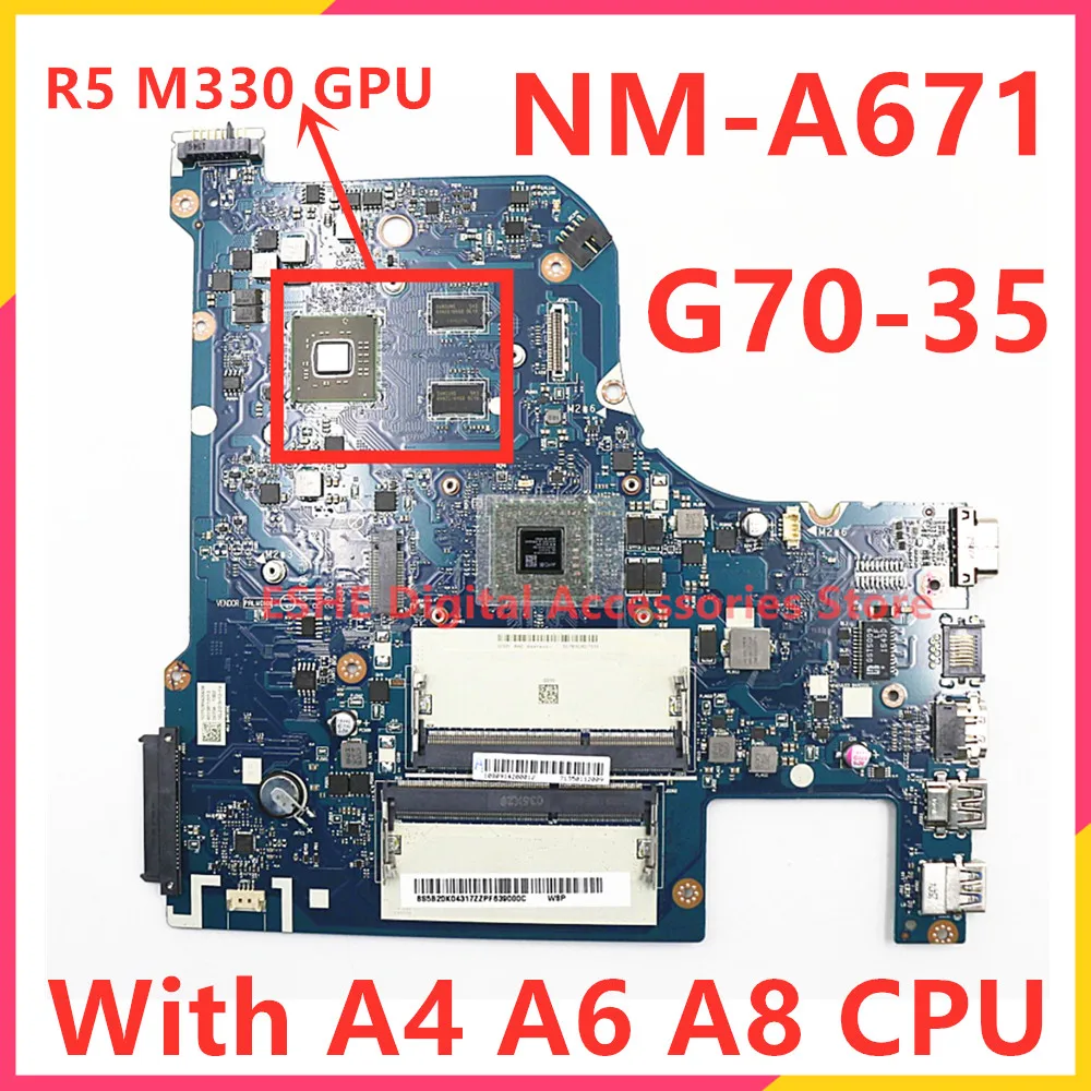 

NM-A671 mainboard For Lenovo G70-35 Laptop Motherboard With CPU A4-6210 A6-6310 A8-6410 GPU R5 M330 V1G 5B20K04318 5B20K04317