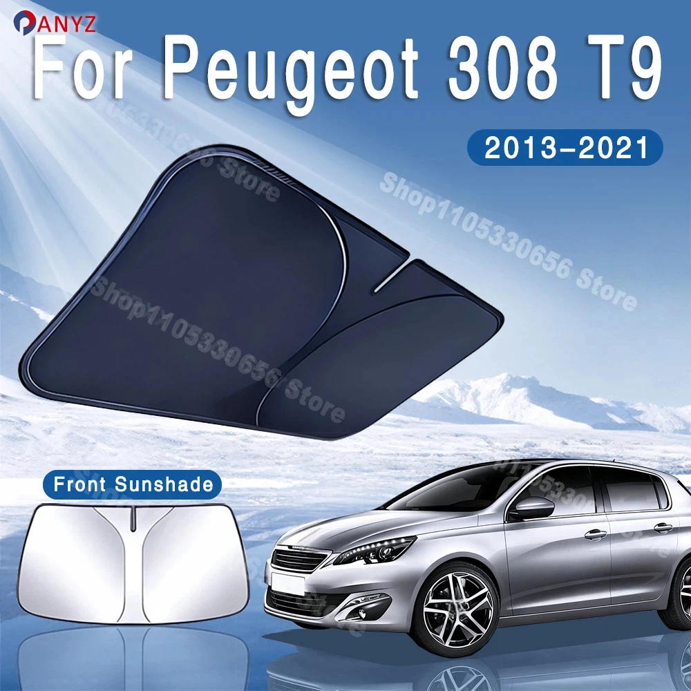 For Peugeot 308 T9 2013~2021 2016 2018 2020 MK2 Car Sun Visor Front Windshield Sunshade Heat Insulation Summer Auto Accessories