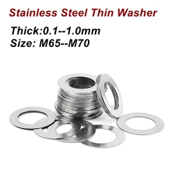 M65--M70 Stainless steel Flat Washer High precision Adjusting gasket Ultra thin shim Thickness 0.1 0.2 0.3 0.5 1mm