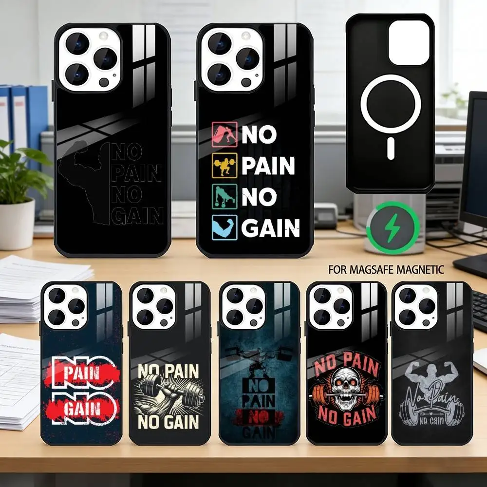 

No Pain No Gain Gym Phone Case For iPhone17,16,15,14,13,12,11 Plus,Pro Magnetic For Magsafe Wireless Charging