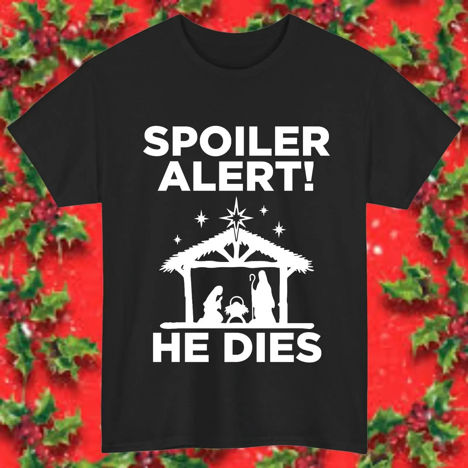 T-shirt humoristique « Spoiler Alert He Dies » avec scène de la Nativité chrétienne, motif foi, style vintage délavé, pour homme, mode, pour tous les jours