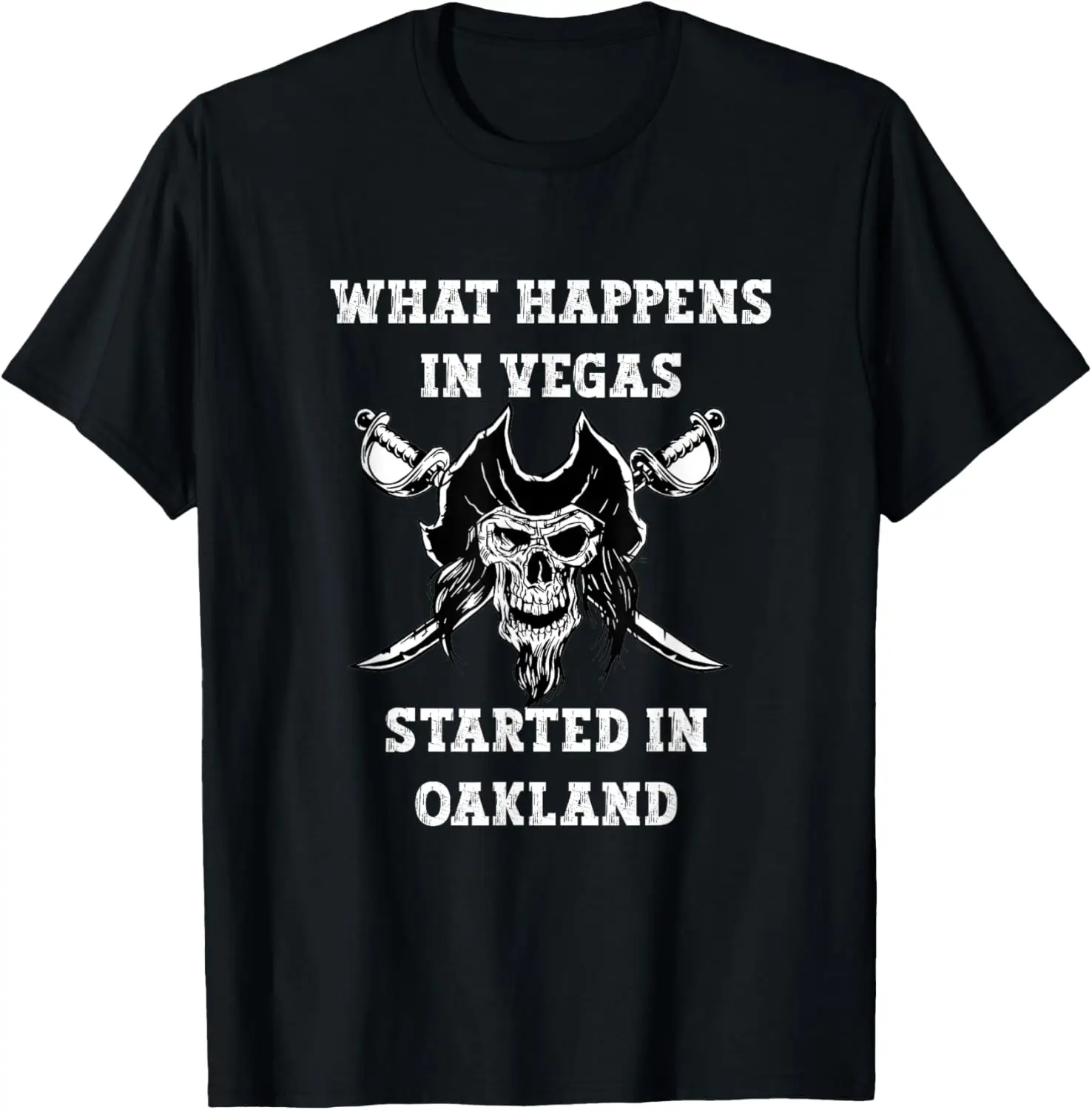 What Happens In Vegas started in Oaktown Gift T-Shirt