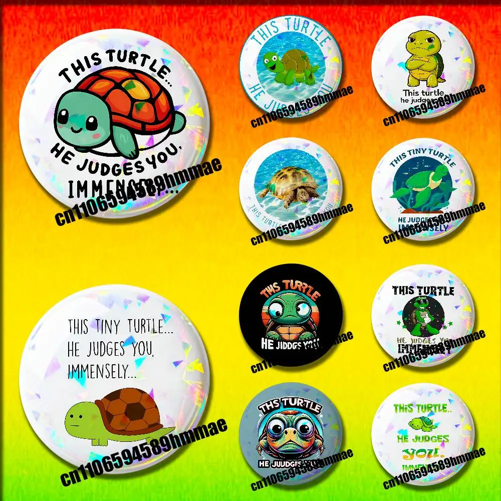 

For This turtle.. he judges you Emblem Round Pins Insignia Badge Case Ornament Souvenir 32mm Brooch Button