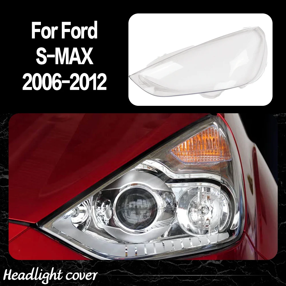 

Car Headlight Shell Transparent Lampshade Headlamp Cover Lens Plexiglass For Ford S-MAX 2006 2007 2008 2009 2010 2011 2012