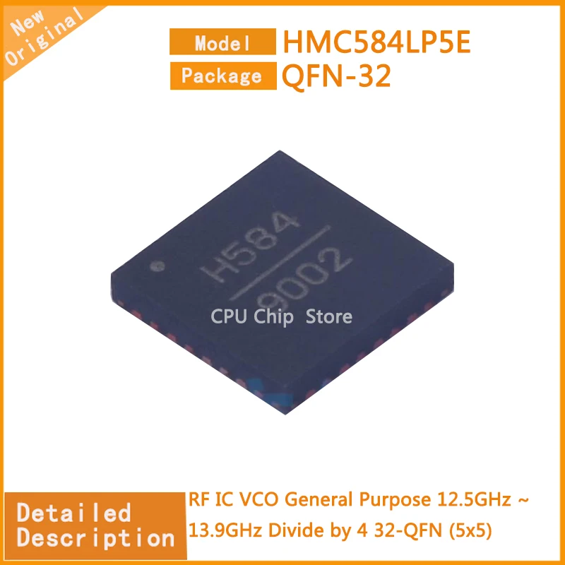 

1~5Pcs New Original HMC584LP5E HMC584 RF IC VCO General Purpose 12.5GHz ~ 13.9GHz Divide by 4 32-QFN (5x5)