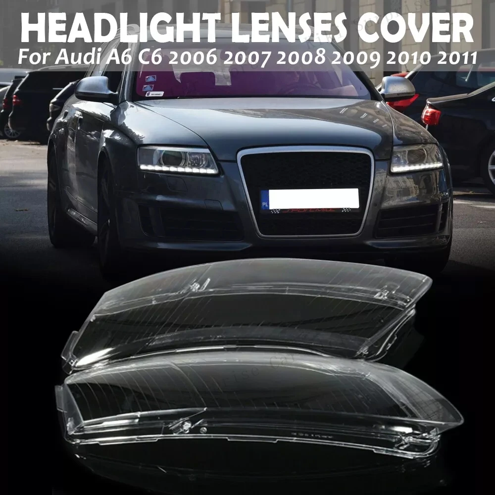 

For Audi A6 C6 2006-2011 Transparent Lampshade Clear Glass Headlamp Shell Car Left or Right Front Headlight Lens Cover