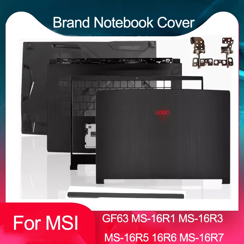 Nuovo Per MSI GF63 GF63VR MS-16R1 16R2 16R3 MS-16R5 16R6 16R7 16R8 LCD Della Copertura Posteriore Lunetta Anteriore Cerniere Palmrest Inferiore Caso