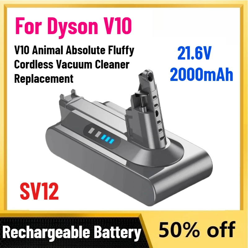 

High-Performance 21.6V 2000mAh for Dyson V10 SV12 Battery V10 Animal Absolute Fluffy Cordless Vacuum Cleaner Replacement