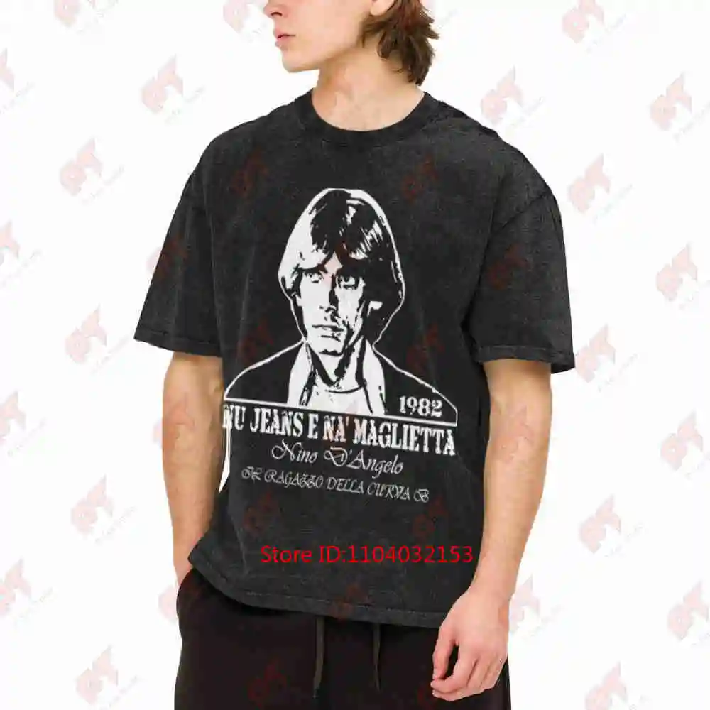 Nino D'Angelo Nu Jeans E Na' Music Naples Vintage Washed Tee Pure Cotton T-Shirt