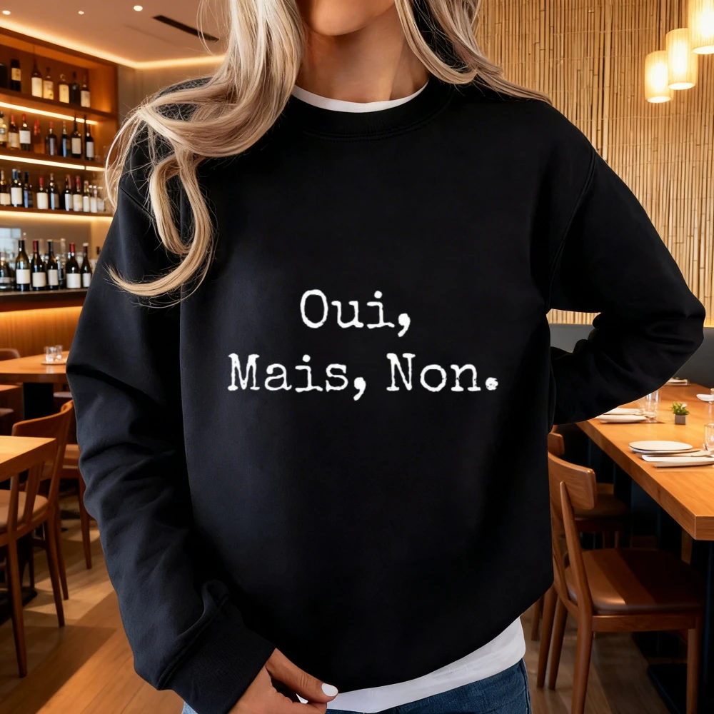 

Свитшот с забавной французской надписью Oui Mais Non, одежда для любителей французского языка, подарок для французов, мужской и женский унисекс повседневный пуловер