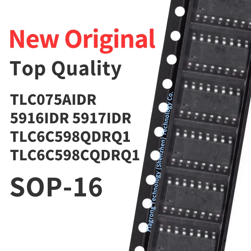 10 Pieces TLC075AIDR TLC5916IDR TLC5917IDR TLC5917QDRQ1 TLC6C598QDRQ1 TLC6C598CQDRQ1 SOP-16 Chip IC New Original