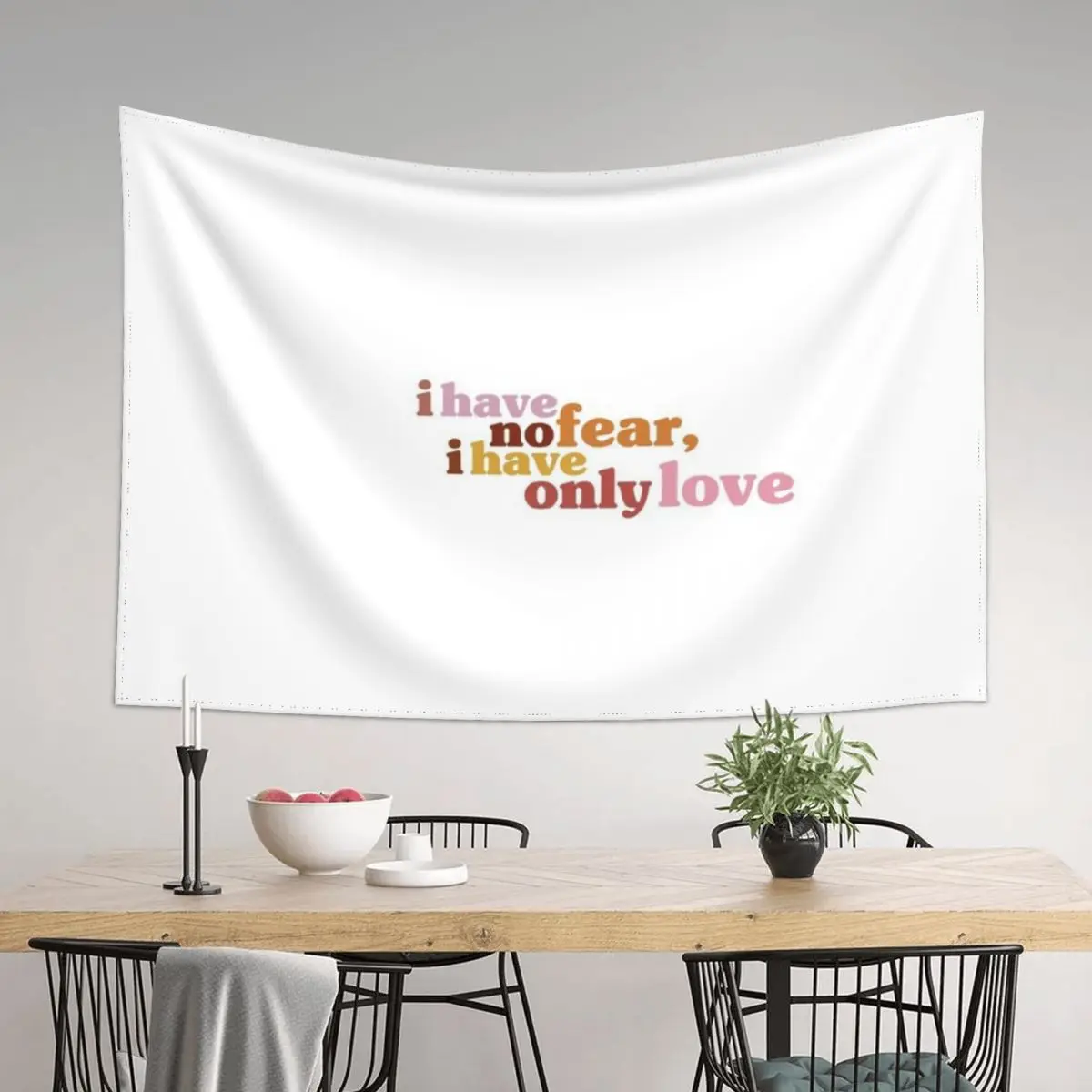 

I have no fear, I have only love Tapestry Wall Decor House Decoration Room Decorations Aesthetic Room Decor For Girls Tapestry