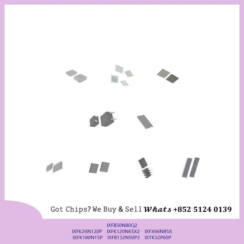 chip-chip-chip-de-circuito-integrado-chip-mcu-ixfb50n80q2-ixfk26n120p-ixfk120n65x2-ixfx66n85x-ixfk180n15p-ixfb132n50p3-ixtk32p60p