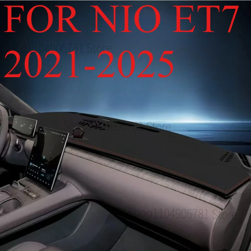 

FOR NIO ET7 2021-2025 Car Dash Mat Dashmat Dashboard Mat Cover Sun Shade Dash Board Cover Carpet Accessories
