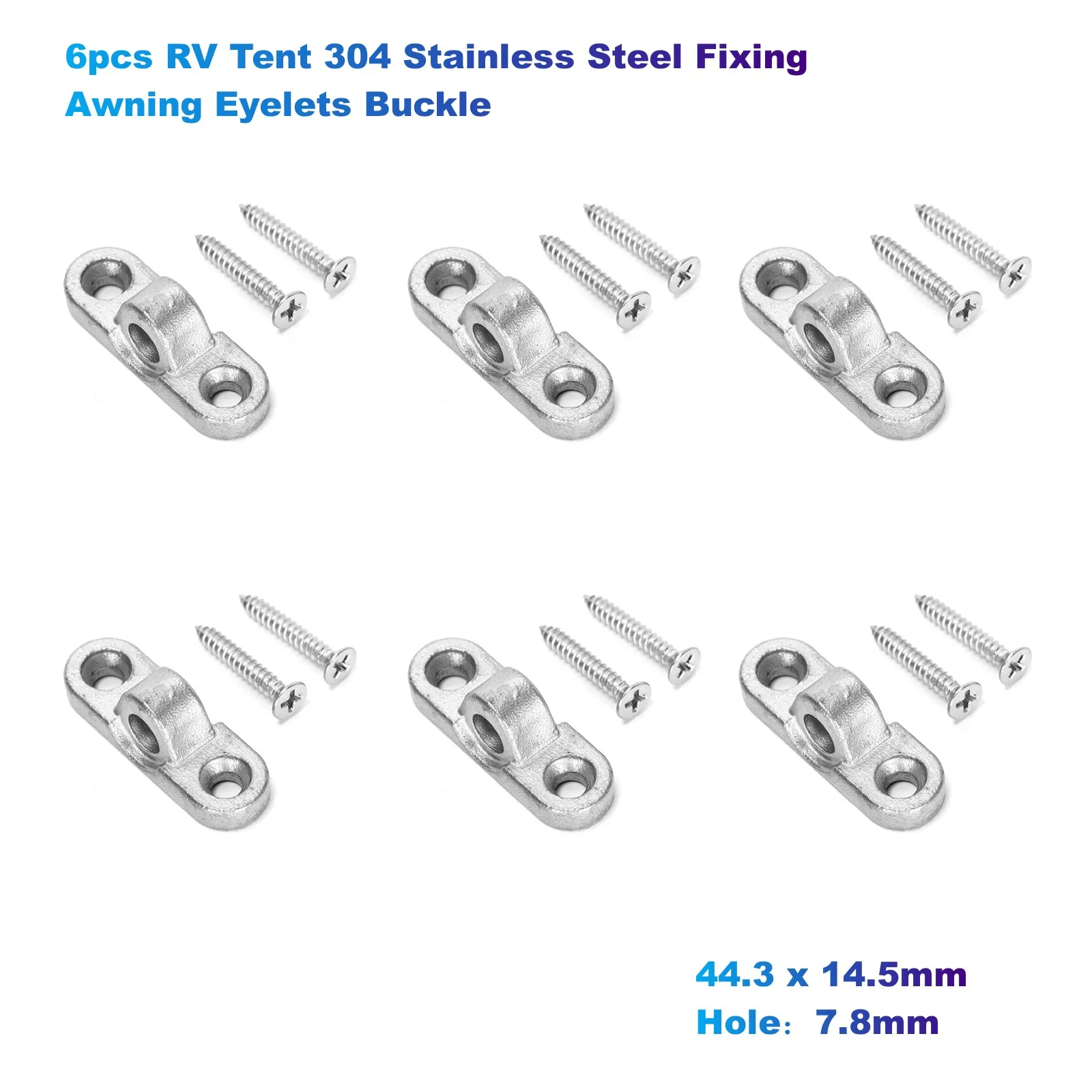 6pcs RV Tent 304 Stainless Steel Fixing Awning Eyelets Buckle(44.3 x 14.5mm,Hole7.8mm) With Screws for Wall,Caravan,Canopy Carav