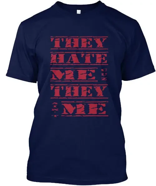 They Hate Me Cuz Th…