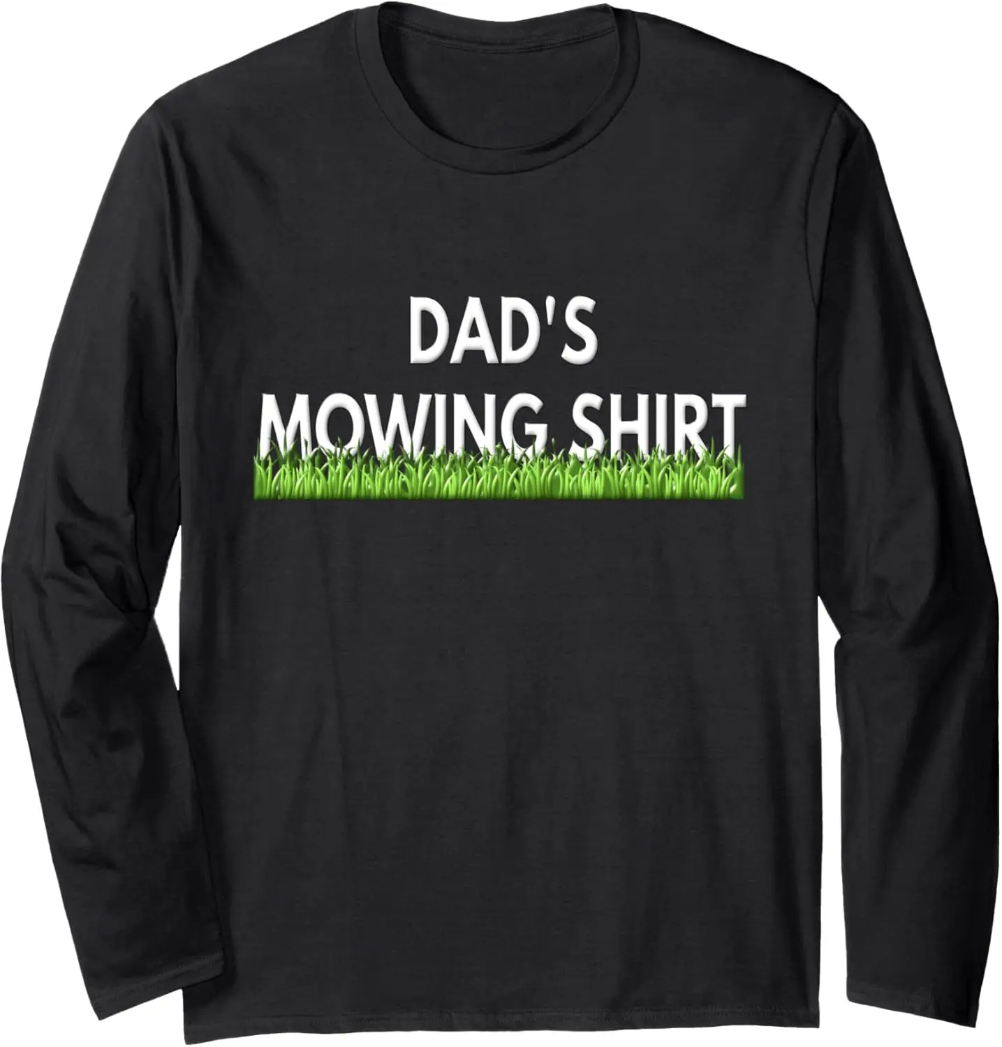 Dads Lawn Mowing Long Sleeve Shirt Funny Lawn Mower T Shirt