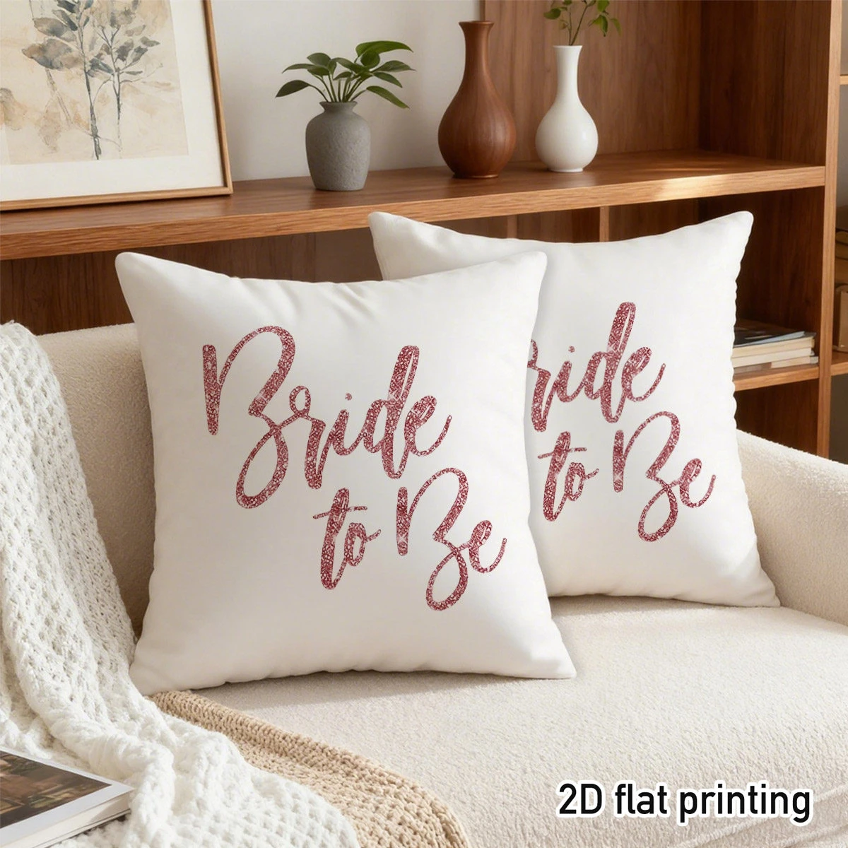 2pc Bride to Be Throw Pillow Covers Set of 2, 2D Flat Printed Soft Decorative Cushion Cases for Wedding Bridal Shower