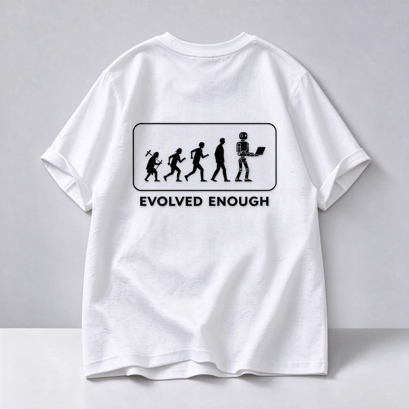 Men Evolved Enough Robot Evolution Backside Print T Shirt Funny Science Geek Gift Tee Fit Crew Neck Short Sleeve Y2k Top
