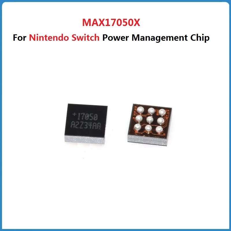 5Pcs Set MAX17050X For Nintendo SWITCH Battery Foot Detection IC SMD BGA Power Management Chip MAX17050X+T10 17050