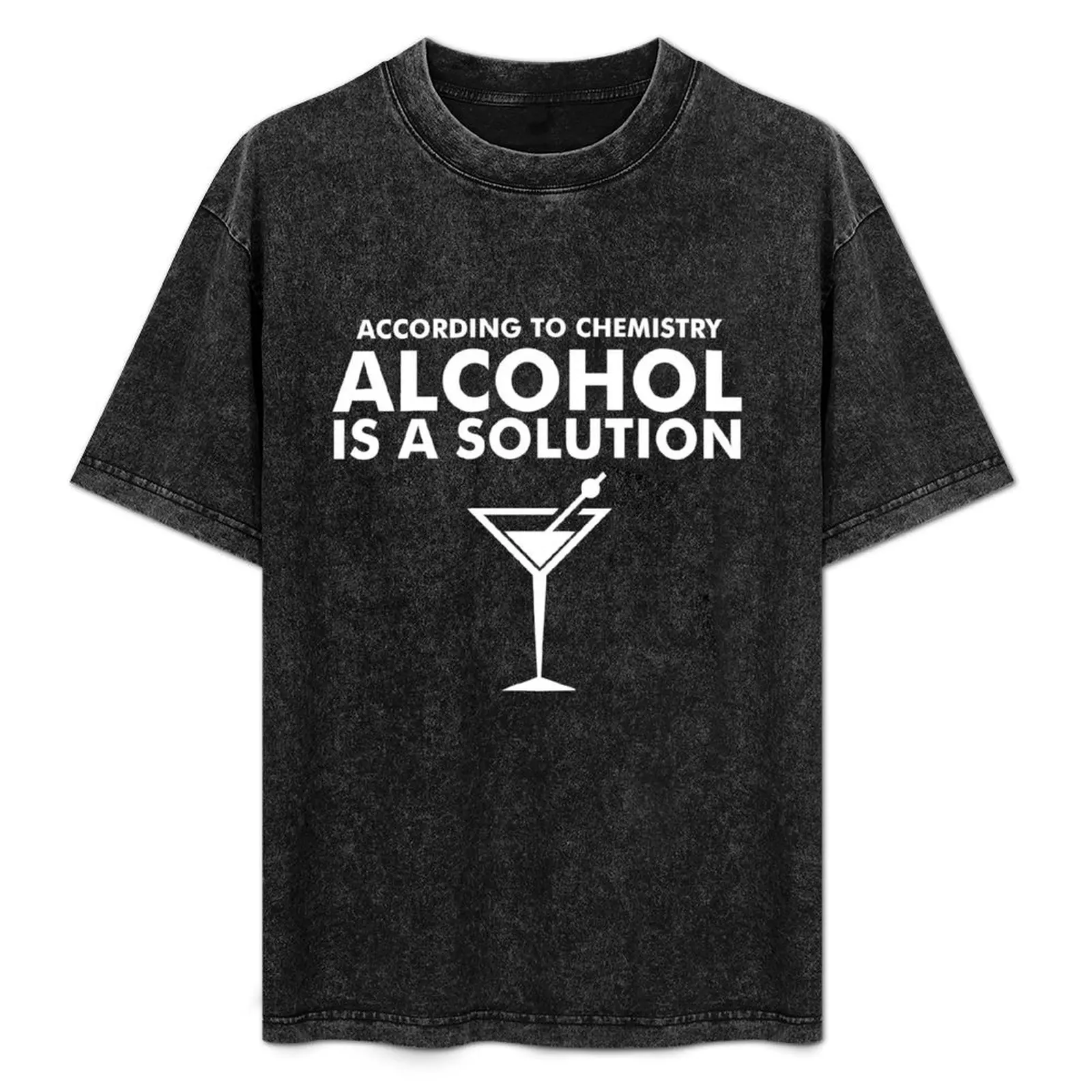

According to chemistry alcohol is a solution T-Shirt Performance Dry Fit T-Shirt
