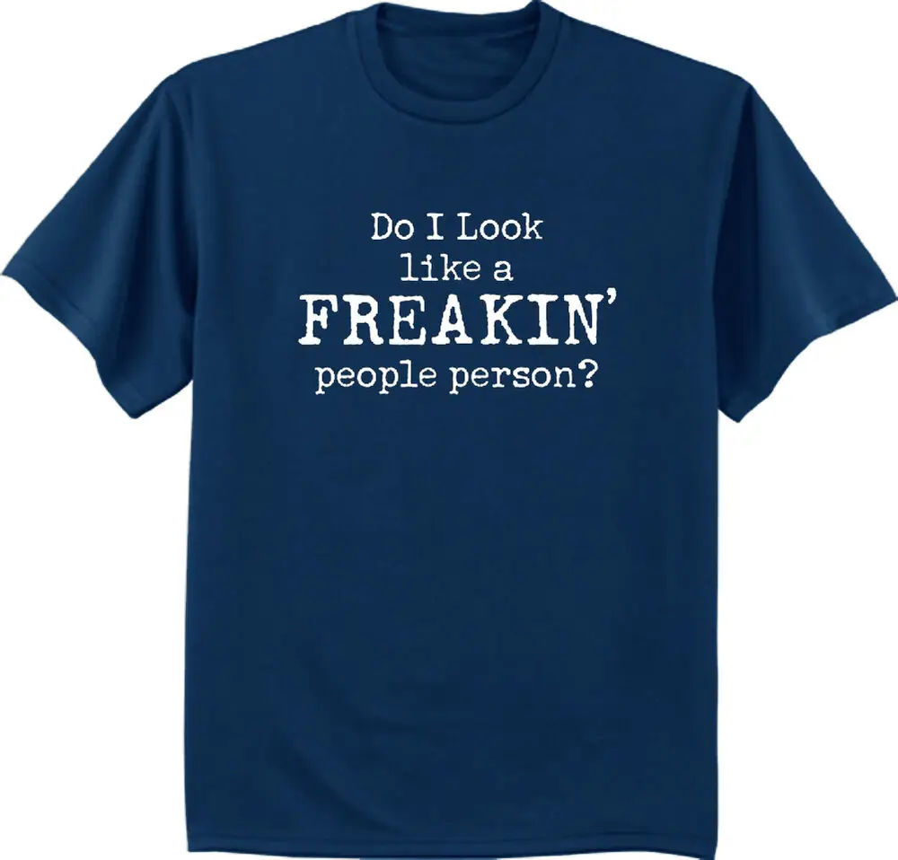 Shirt For Men Navy Blue Freakin' People Person Unisex T-shirts Fashion Couple's Cloths