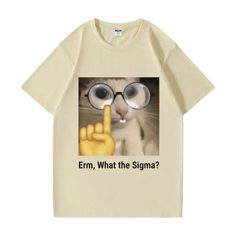 Erm, What The Sigma? Meme Funny T-Shirts Silly Cat Humor Print T Shirt Men Women Cute O-Neck Cotton Print T-shirt Streetwear