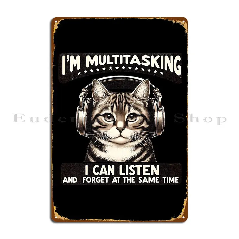 Multitasking Cat Metal Sign Printing Club Character Cave Pub Tin Sign Poster