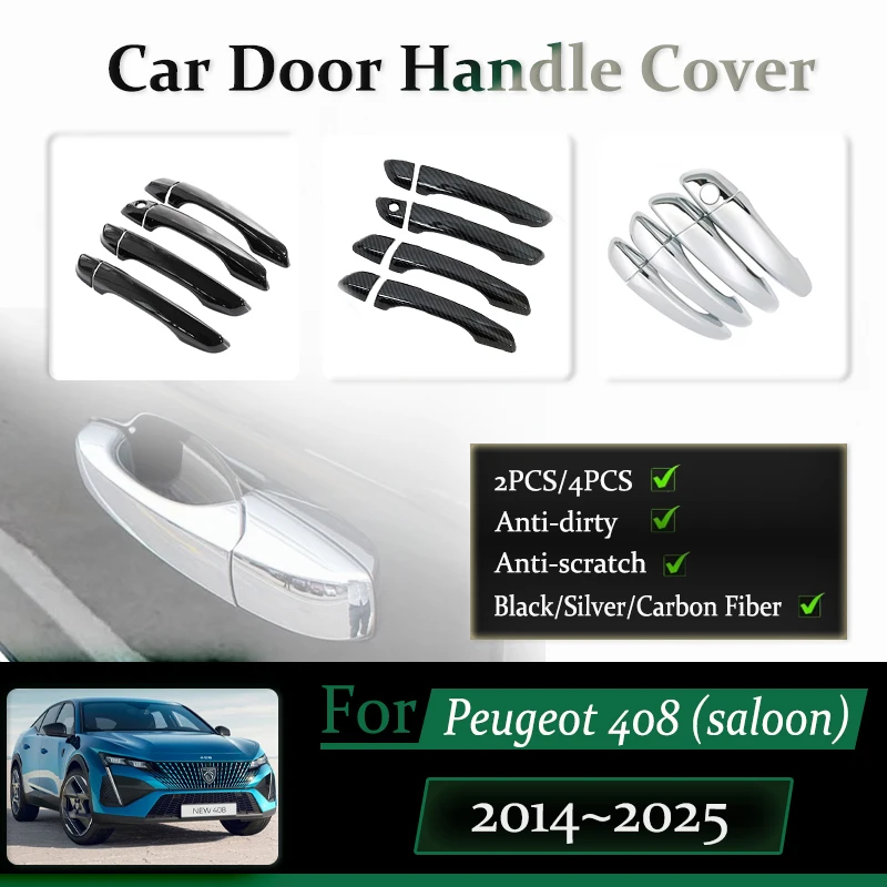 Car Door Handle Cover For Peugeot 408 Saloon T9 Dongfeng Fukang ES600 2014~2025 Anti-dusty Chromium Styling Trim Car Accessories