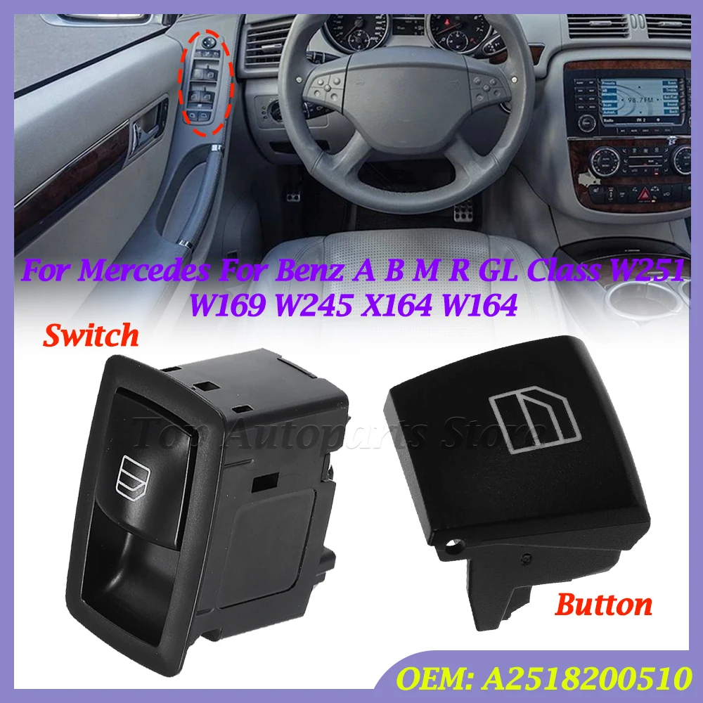 New For Mercedes For Benz A B M R GL Class W251 W169 W245 X164 W164 A2518200510 Car Window Switch Button Electric Control