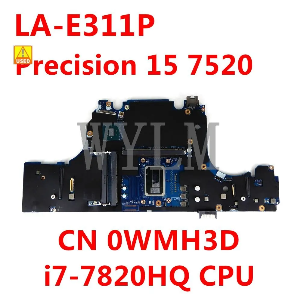 

Материнская Плата ЦП CN 0WMH3D i7-7820HQ для Dell Precision 15 7520 CAP00 LA-E311P материнская плата для ноутбука 100% протестирована хорошо работающая