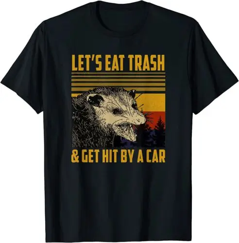 

NEW Let's Eat Trash and Get Hit By A Car Vintage Opossum T-Shirt - MADE IN USA