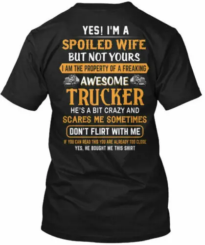 Crazy Truckers Wife T-Shirt Made in the USA Size S to 5XL