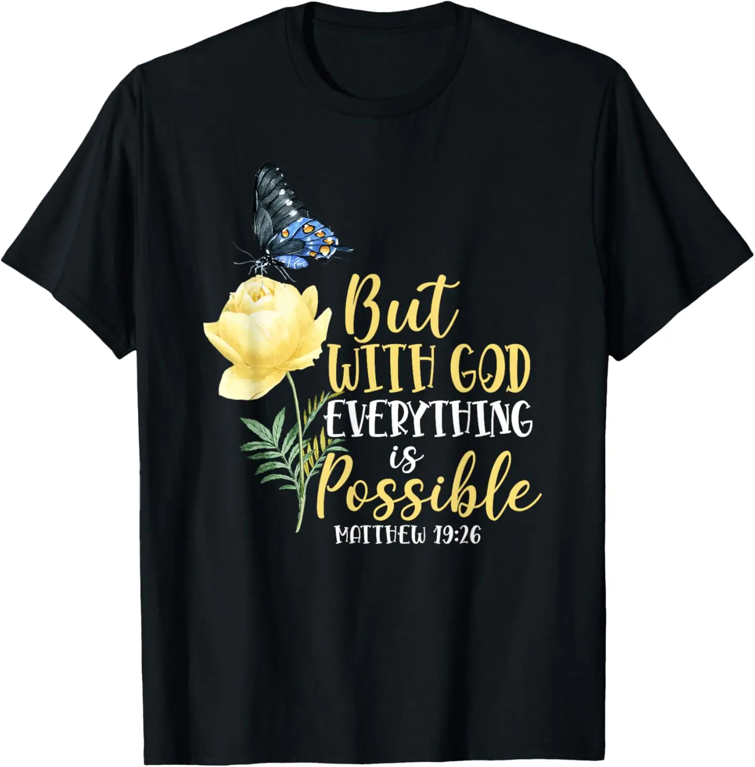 

Christian Bible Verse Butterfly Rose Flower Matthew 19:26 T-Shirt