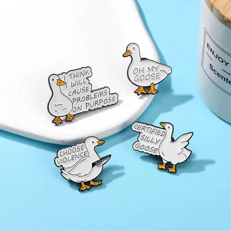 Cartoon Goose Pin Slogan OH MY SILLY GOOSE Brooch I THINK WILL CAUSE PROBLEMS ON PURPOSE Metal Enamel Badge Jewelry Accessory