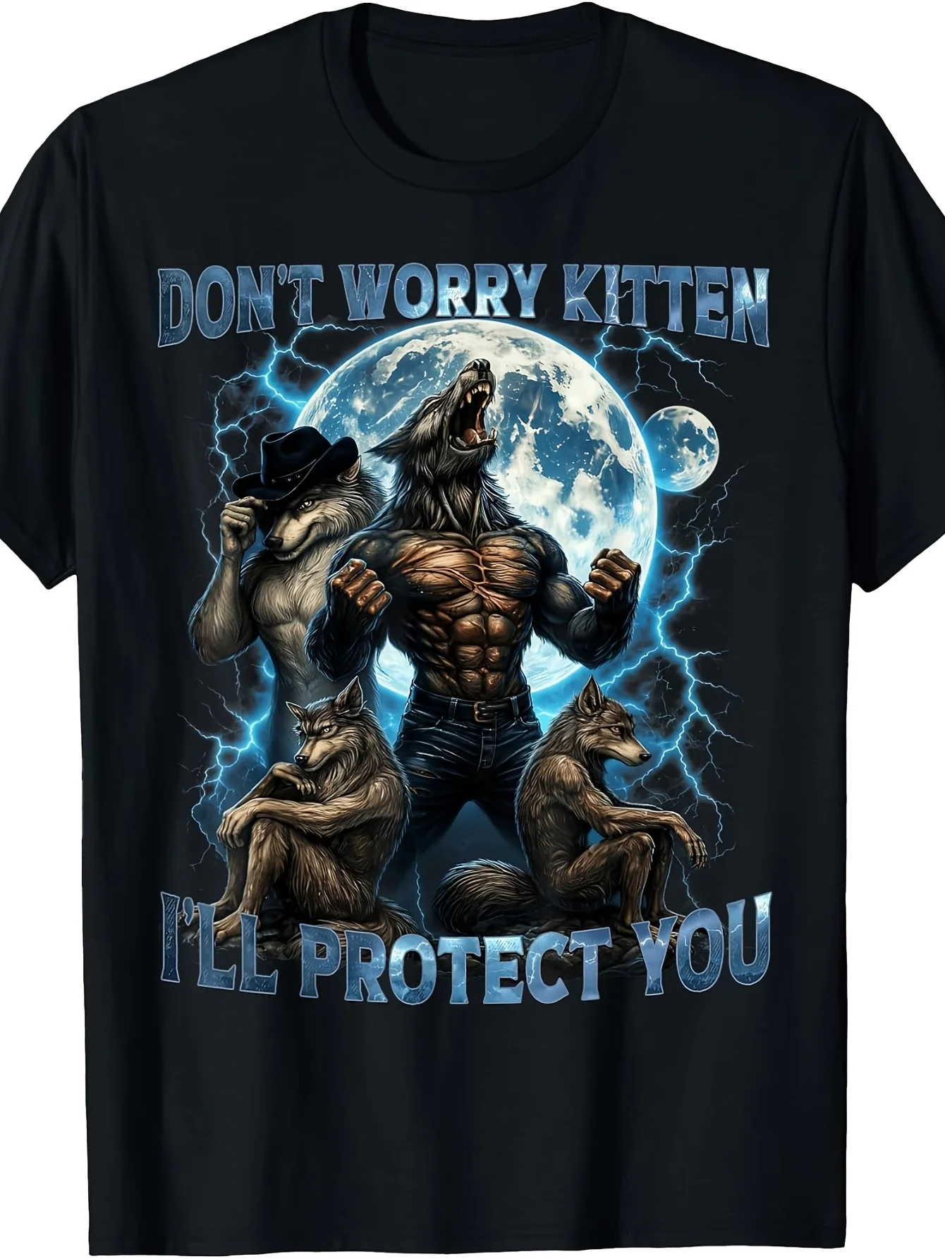 Don'T Worry Kitten I'Ll You Funny Alpha Wolf Meme T-Shirt