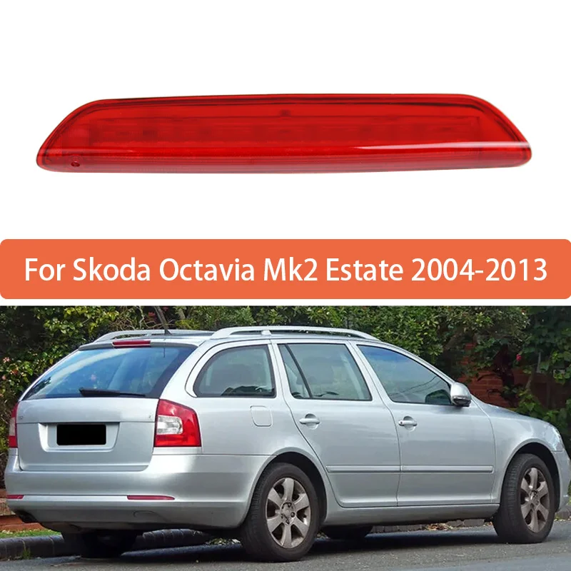 

Для Skoda Octavia Mk2 Estate 2004 2005 2006 2007-2013 высота тормоза в сборе задняя крыша задний тормоз фонарь 1Z9945097C