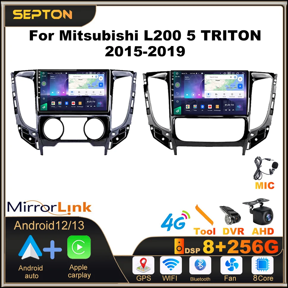 

SEPTON 8+128G Automotive Multimedia for Mitsubishi L200 5 TRITON 2015-2019 4G Carplay BT 8core WIFI Car Radio Multimedia Player