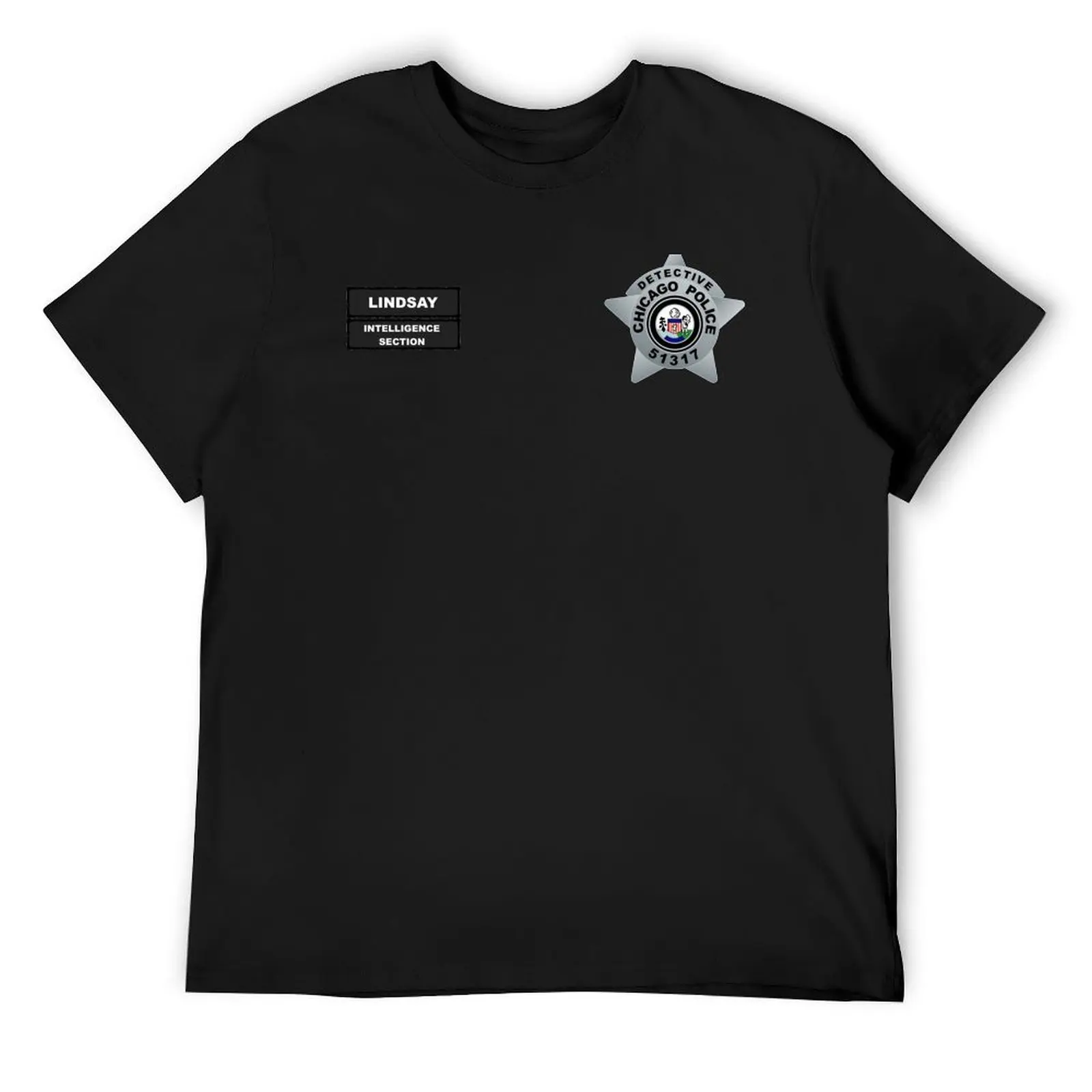 

CHICAGO P.D. BADGE - 51317 - INTELLIGENCE SECTION - ERIN LINDSAY SOPHIA BUSH T-Shirt cheap stuff plain men t shirt