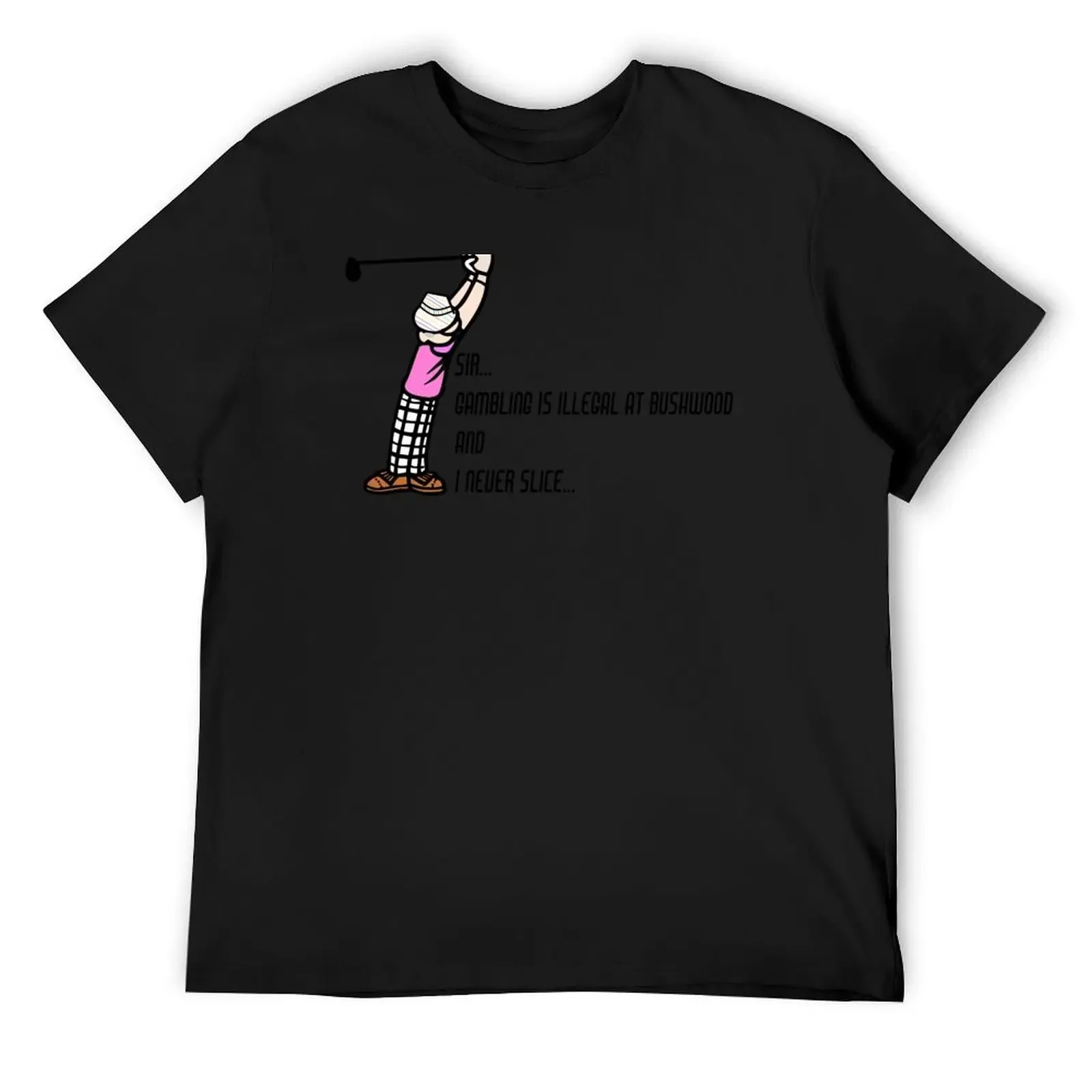 I never slice.... T-Shirt Short sleeve tee Blouse customs design your own mens clothing